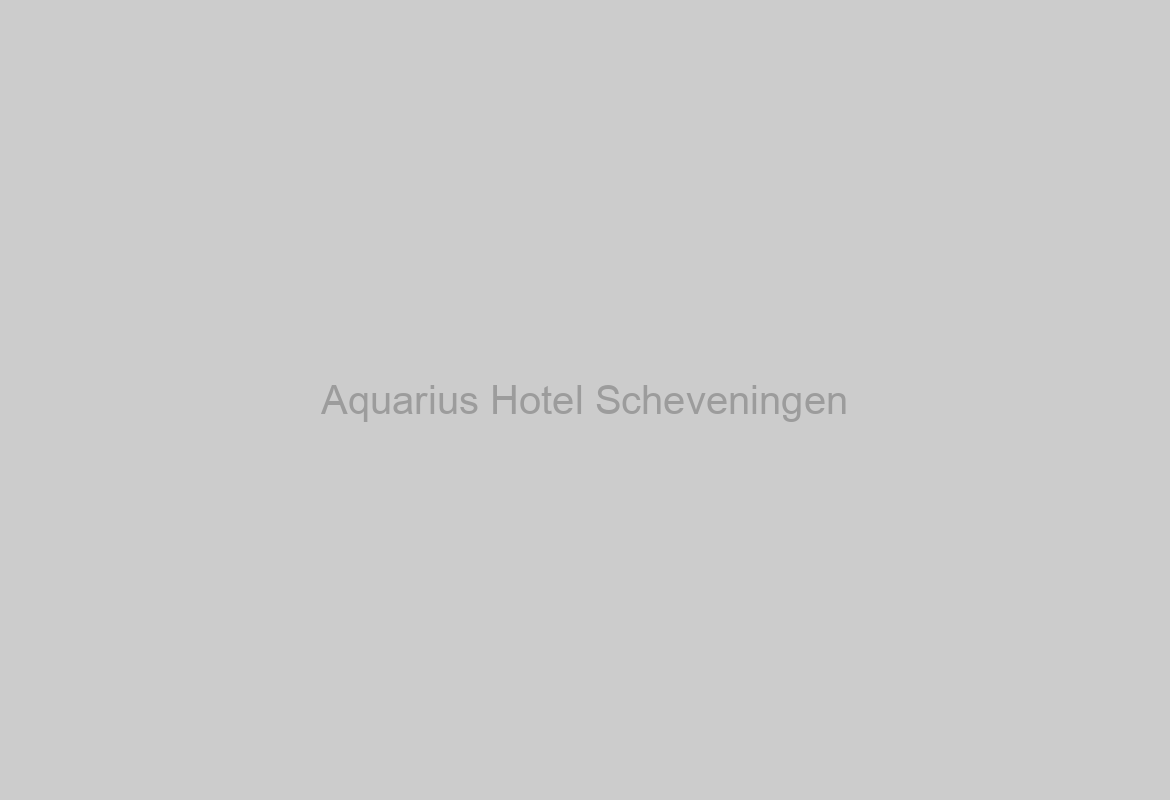 Aquarius Hotel Scheveningen